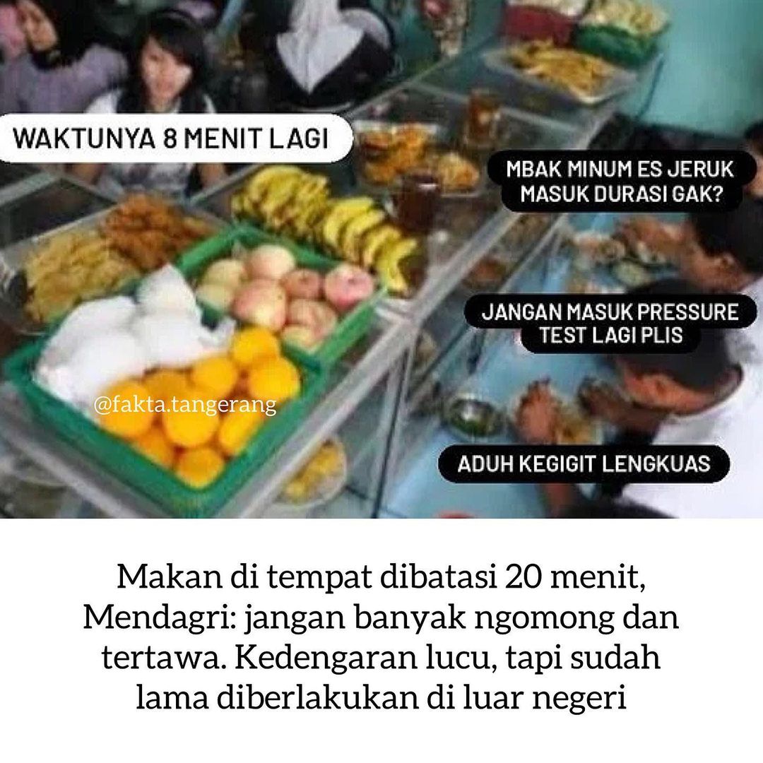 Makan ditempat dibatasi 20 menit, Mendagri : Jangan banyak ngomong dan tertawa , kedengerannya lucu tapi sudah diberlakukan lama  di luar negeri