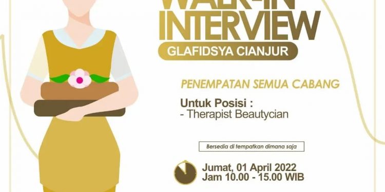 WALK INTERVIEW GLAFIDSYA MEDIKA KESEMPATAN BERKARIR BERSAMA